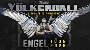 Völkerball - A Tribute To Rammstein Engel Tour 2026