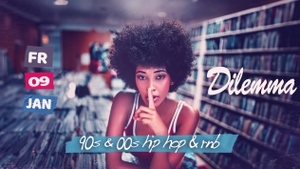 "Dilemma" • 90's & 00's • HipHop • RnB - 2026 Opening