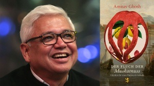 »DIE MUSKATNUSS UND DIE PLANETARE KRISE« MATINEE MIT AMITAV GHOSH