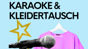 Karaoke & Kleidertausch