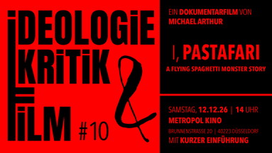 Ideologiekritik & Film 10: I, Pastafari – A Flying Spaghetti Monster Story