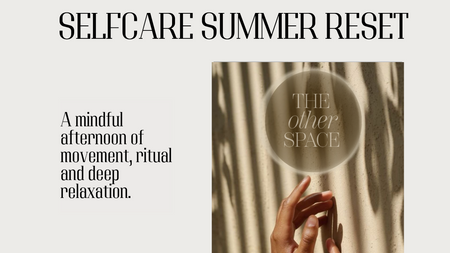 Selfcare Summer Reset - Day Retreat