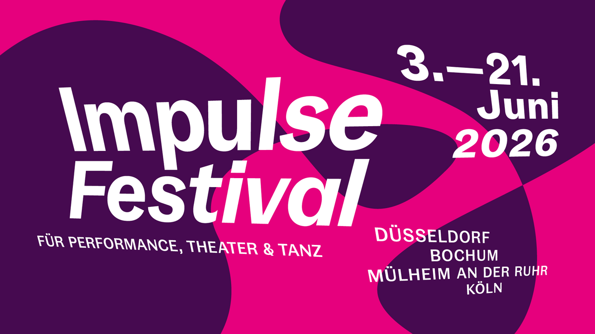 Impulse Festival 2026 | 17. \u002D 21. Juni in KÖLN