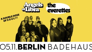 A Double Dose of Soul: Angels of Libra + The Everettes | Live im Badehaus