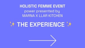 HOLISTIC FEMME EVENT