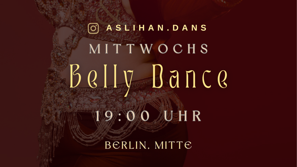 Titelbild der Veranstaltung Bauchtanz Bellydance Orientalischer Tanz Oriental Dance in Berlin Tanz Kurs Unterricht Classes