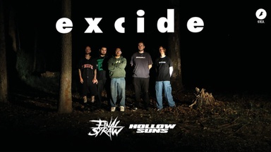 Excide / Hollow Suns / Final Straw