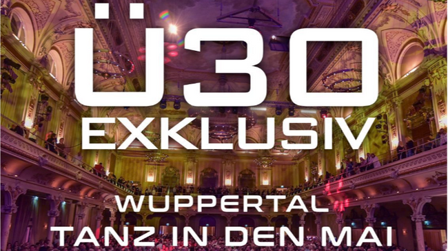 Ü30 Party Exklusiv in der Stadthalle Wuppertal