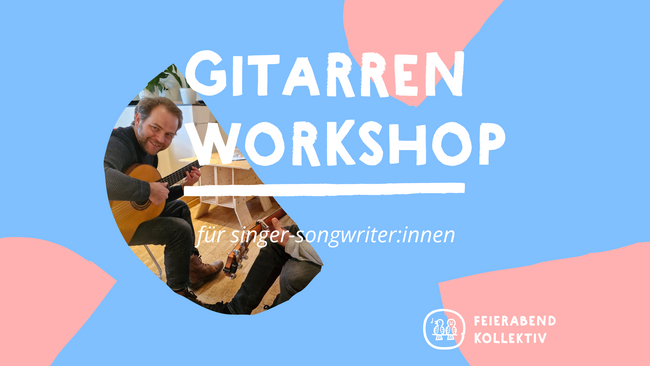 Gitarrenworkshop für Songwriter:innen