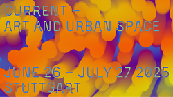 CURRENT – KUNST UND URBANER RAUM