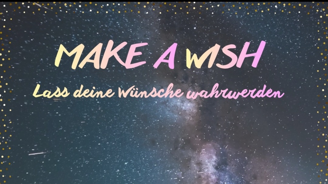 Titelbild der Veranstaltung Make a wish - Sternschnuppen-Ritualnacht