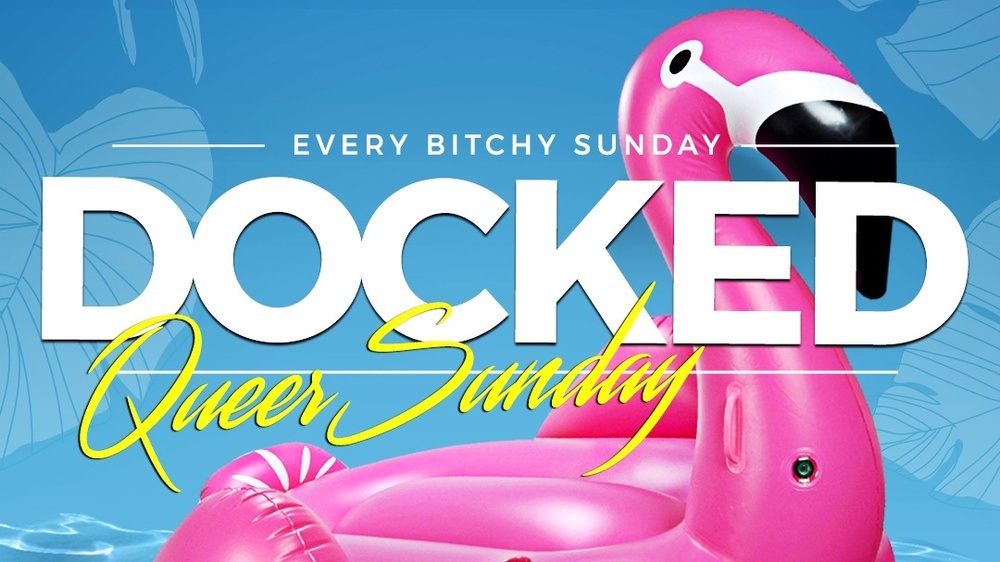 DOCKED - Queer Sunday GRAND SEASON OPENING