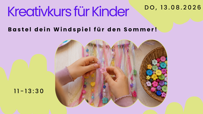 Kreativkurs für Kinder - Bastel dein Windspiel für den Sommer!