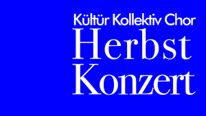 Herbstkonzert Kültür Kollektiv Chor