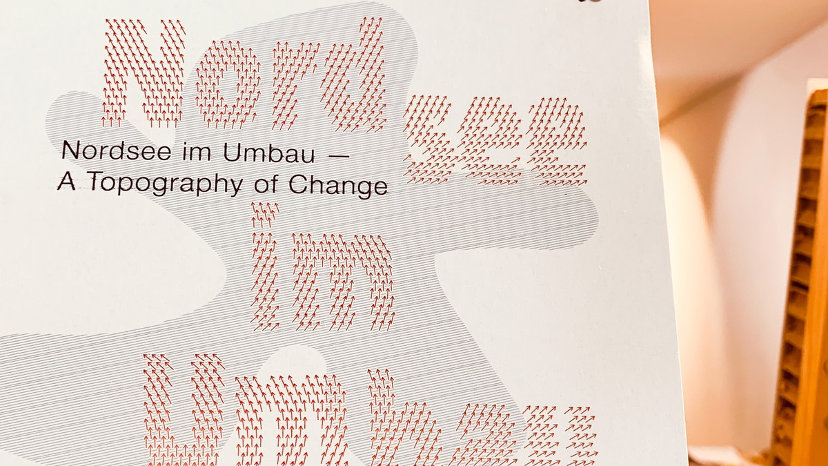 Nordsee im Umbau – A Topography of Change