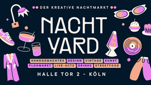NachtYard - Der kreative Nachtmarkt in Köln