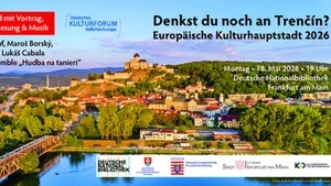 „Denkst du noch an Trenčín?“ Europäische Kulturhauptstadt 2026. Ein Abend mit Vortrag, Gesprächen, Lesung & Musik