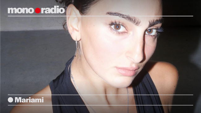 Mariami | mono•radio