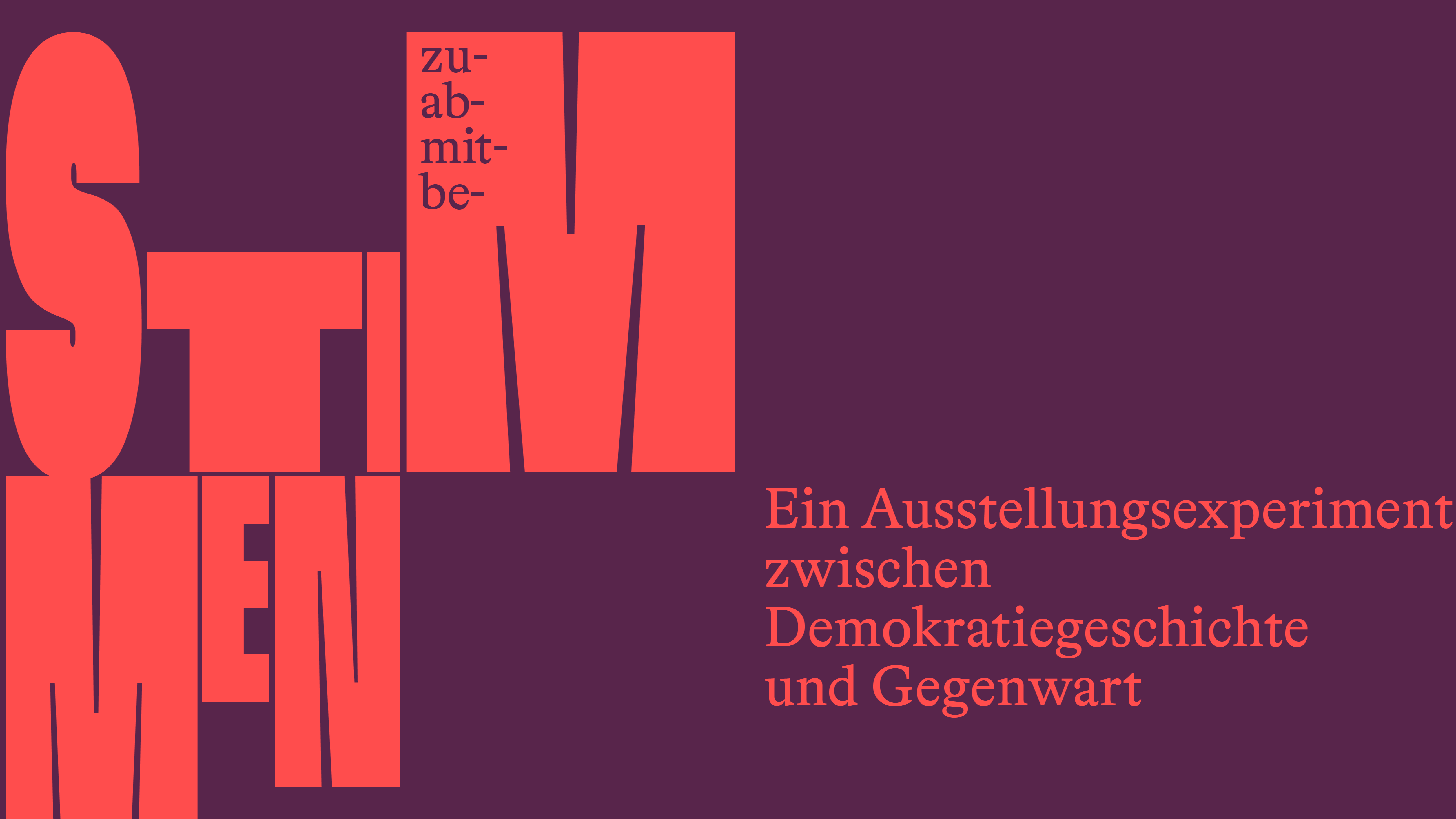 Stimmen. Ein Ausstellungsexperiment zwischen Demokratiegeschichte und Gegenwart