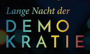 Lange Nacht der Demokratie