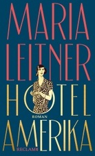 Maria Leitner: „Hotel Amerika“ – Die Kehrseite des Amerikanischen Traums