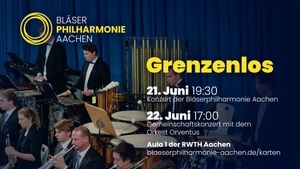 "Grenzenlos" - Gemeinschaftskonzert Bläserphilharmonie Aachen und Orkest Orventus