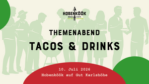 Tacos & Drinks by Hobenköök