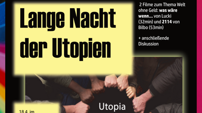 "Lange Nacht der Utopien" - 2 Filmvorführungen im RegenbogenKino