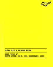 Gorei Friday w/ Moritz Beldig, Row D, COEO, Dancekowski, Lobo