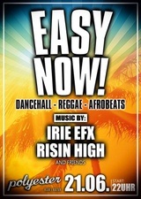 Easy Now! Reggae, Dancehall & Afro Beats by IRIE EFX & RISIN HIGH