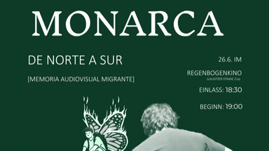 "Monarca – De Norte a Sur" - Film im RegenbogenKino