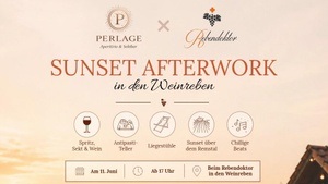 Sunset Afterwork in den Weinreben