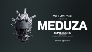 MEDUZA pres by We Rave You x Bootshaus
