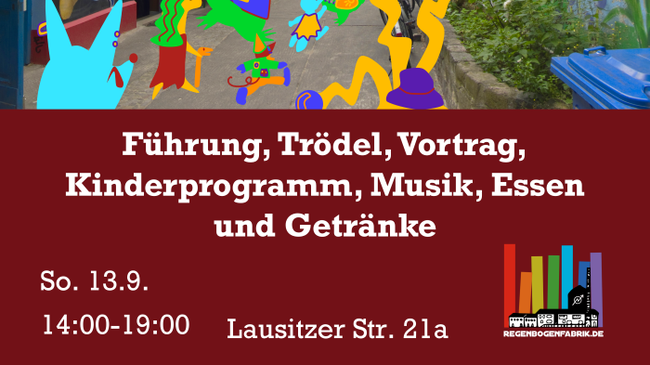"Tag des offenen Denkmals mit Hoffest" - in der Regenbogenfabrik