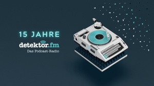 15 Jahre detektor.fm – mit Oum Shatt, Meagre Martin & Live-Podcast