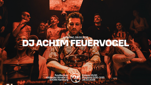 DJ ACHIM FEUERVOGEL // VIRGIN!A // PAKJOY // LION