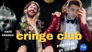 Cringe Club "Disco in der alten Backstube"