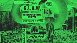G.L.O.W., Hete, The Wolf I Feed, Dortmund HirschQ