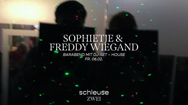 Barabend mit DJ-Set – Sophietje & Freddy Wiegand