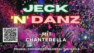 Jeck’n’Danz mit Chanterella & Dj
