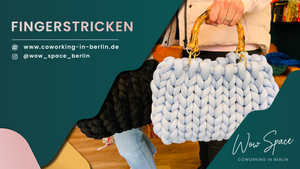 Fingerstricken & Häkelkurs - Tasche, Kissen, Decke, Körbchen