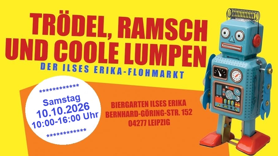 TRÖDEL, RAMSCH & COOLE LUMPEN - Flohmarkt im Biergarten des Ilses Erika