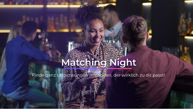 Matching Night Nürnberg - bis zu 250 Singles