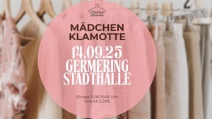 Mädchenklamotte @ Germering Stadthalle