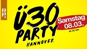 Ü30 Party Hannover