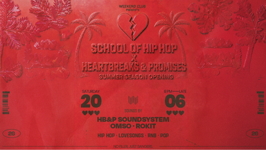 🎓SCHOOL OF HIP HOP X 💔 HEARTBREAKS & PROMISES - SUMMER SEASON OPENING