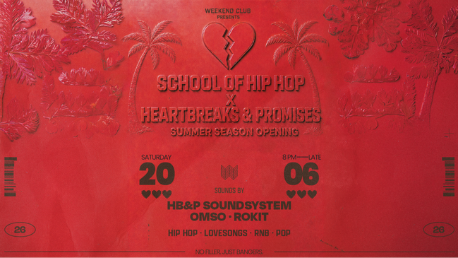 🎓SCHOOL OF HIP HOP X 💔 HEARTBREAKS & PROMISES - SUMMER SEASON OPENING
