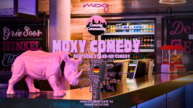 MOXY COMEDY | Deutsches Stand-Up im Ostend