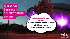 LIEBE. im Universum Bremen – Das Quiz mit Tom & Darren
