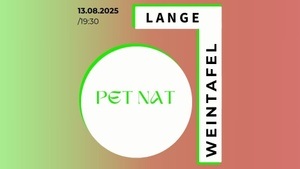 Lange Weintafel | Pet Nat